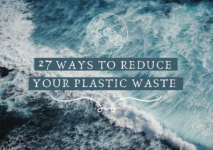 Ways to reduce your plastic waste featured image