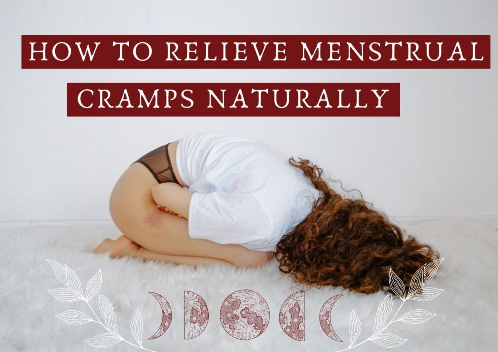 How to relieve menstrual cramps naturally