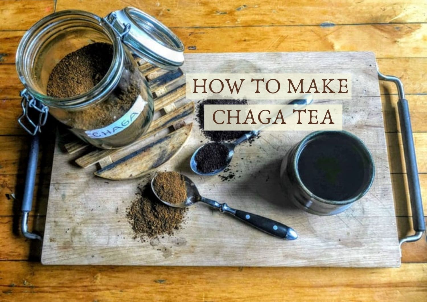 Make Chaga Tea Complete Guide Recipe